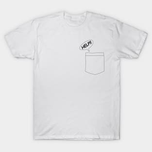 Funny Help from the Pocket Design T-Shirt